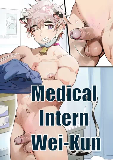 Yaoi porn comics Medical Intern Wei-Kun