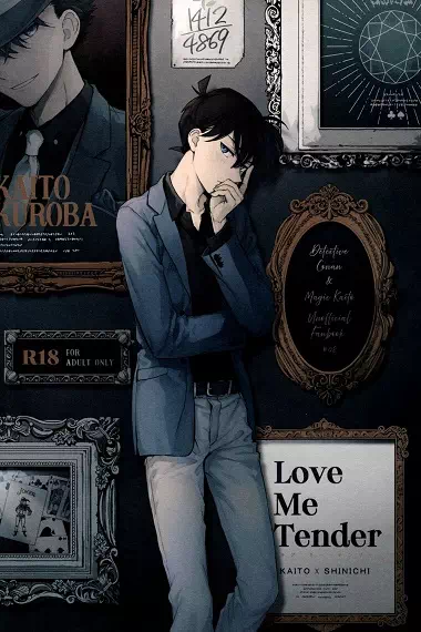 Yaoi hentai manga Detective Conan – Love Me Tender. Pairing: Kaito Kuroba & Shinichi Kudo