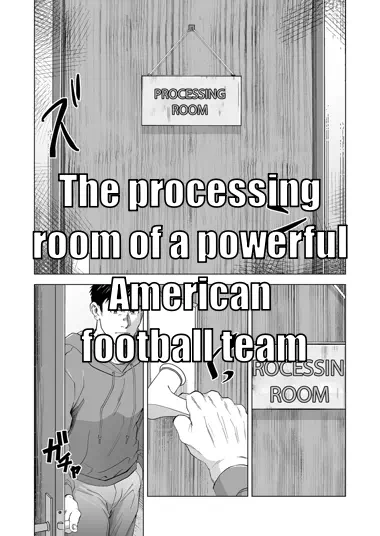 Yaoi porn manga The processing room of a powerful American football team