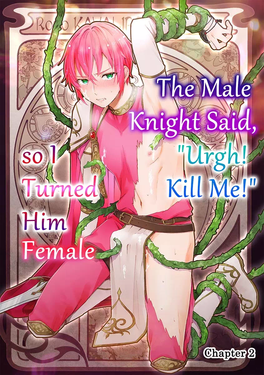 Yaoi porn manga A Male Knight Said, “Urgh! Kill Me!” So I Turned Him Female